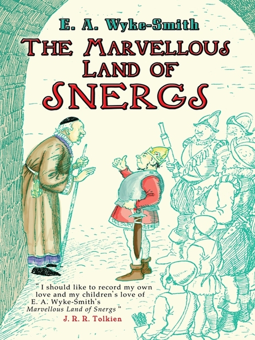 Title details for The Marvellous Land of Snergs by E. A. Wyke-Smith - Available